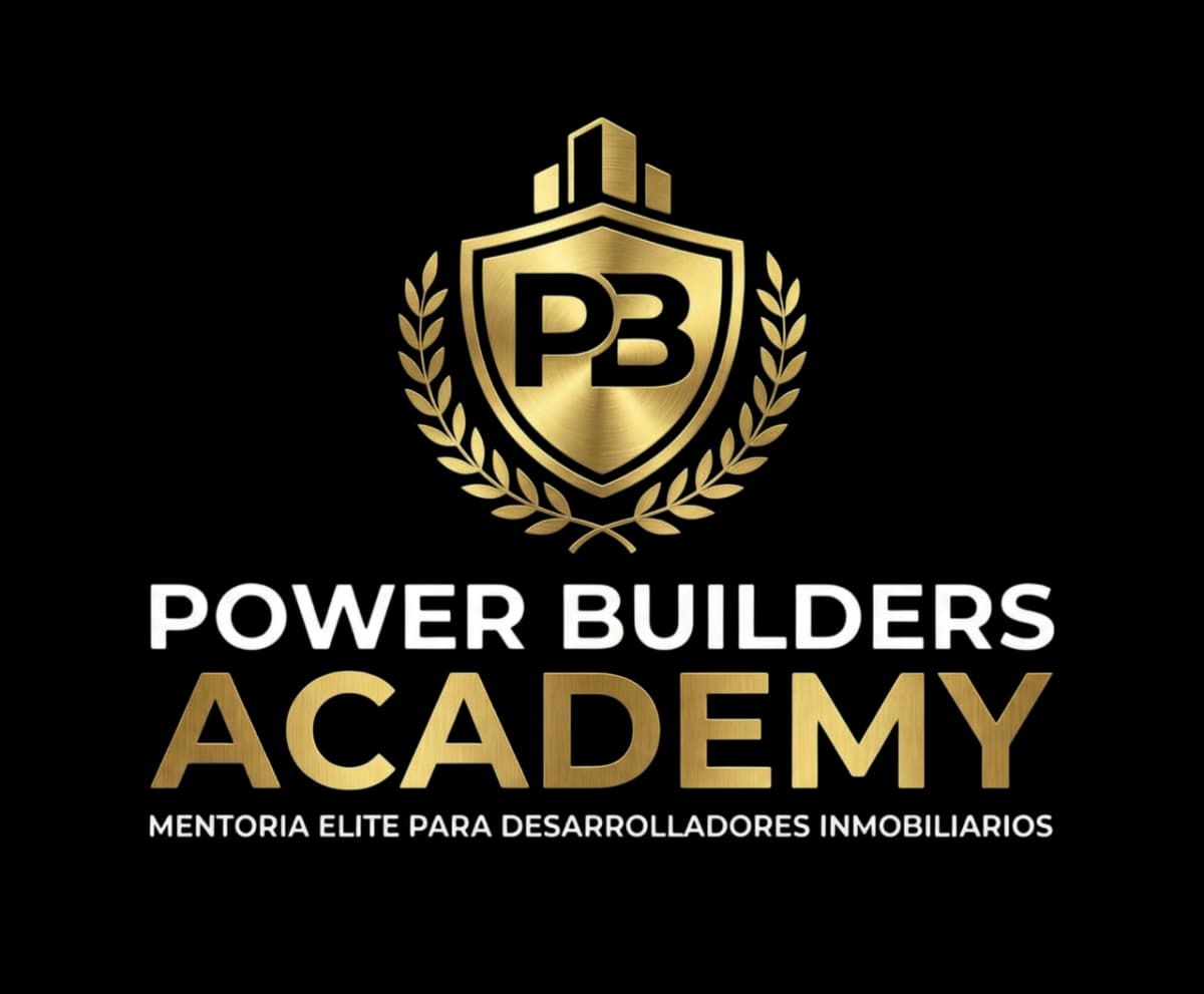 Power Builders Academy - Mentoría élite de desarrollo inmobiliario